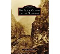 Duane Vandenbusche The Black Canyon of the Gunnison (Tascabile)