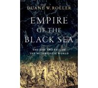 Duane W. Roller Empire of the Black Sea (Copertina rigida)