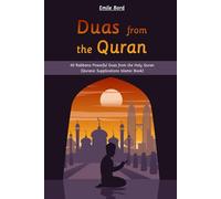 Duas from the Quran: 40 Rabbana Powerful Duas from the Holy Quran (Quranic Supplications Islamic Book)