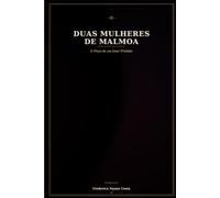 Duas Mulheres de Malmoa: O Preço de um Amor Proibido