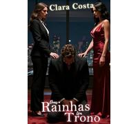 Duas Rainhas Um Trono: Como Duas Mulheres Trans Domaram um Alfa