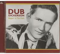 Dub Dickerson - Boppin' In The Dark