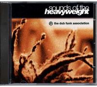 DUB FUNK ASSOCIATION - SOUNDS OF THE HEAVYWEIGHT