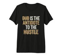 Dub Hustle Maglietta Premium