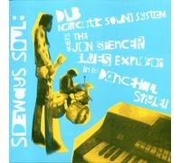 Dub Narcotic Sound System & The Jon Spencer Blues Explosion - Sideways Soul