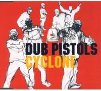 Dub Pistols - Cyclone