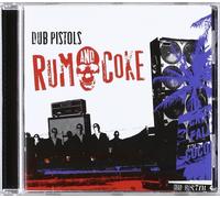Dub Pistols - Rum & Coke