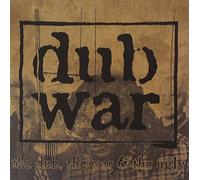Dub War - The Dub The War & The Ugly