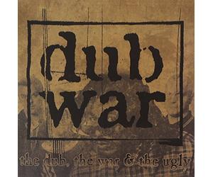 Dub War - The Dub The War & The Ugly