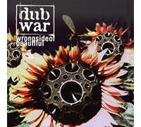 Dub War - Wrong Side Of Beautiful