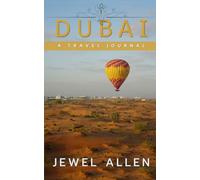 Dubai: A Travel Journal