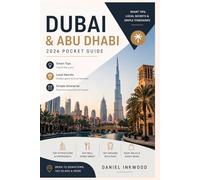 Dubai & Abu Dhabi 2026 Pocket Guide: Smart Tips, Local Secrets & Simple Itineraries