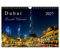 Dubai - Das achte Weltwunder (Wandkalender 2027 DIN A4 quer), CALVENDO Monatskal