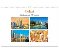 Dubai - Faszinierende Metropole (Wandkalender 2027 DIN A3 quer), CALVENDO Monats