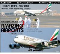 Dubai Int'l Airport - World's most interesting Airport