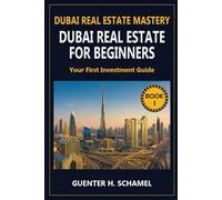 Dubai Real Estate for Beginners: Your First Investment Guide