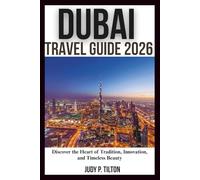 DUBAI TRAVEL GUIDE 2026
