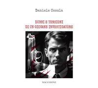 Dubbi e tensioni di un giovane investigatore