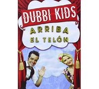 Dubbi Kids - Arriba El Telon