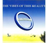 Dubblestandart - The Vibes of This Reality [Import]