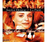 DUBEAU, ANGELE & LA PIETA - VIOLONS D'ENFER