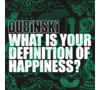 Dubinski What Is Your Definition of Happiness? (Vinyl LP) (PRESALE 07/03/2025)