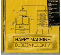 Dubioza Kolektiv - Happy Machine