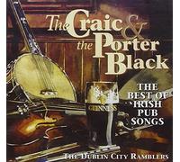 Dublin City Ramblers - Craic & The Porter Black: The Best of Irish Pub Songs