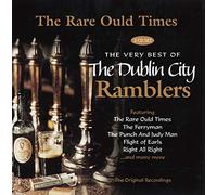 DUBLIN CITY RAMBLERS - VERY BEST OF RARE OLD TIM