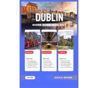 DUBLIN GUIDE BOOK 2026 - 2027: Dublin Made Easy: Fun Days, Cool Spots & Zero Stress