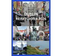 DUBLIN REISEFÜHRER 2026