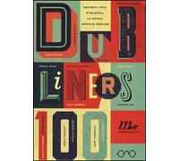 Dubliners 100. Quindici voci d'Irlanda, la nuova «Gente di Dublino»