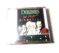 Dubliners - 30 Years a-Greying