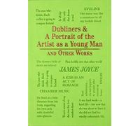 Dubliners & A Portrait of the Artist as a Young Man and Other Works