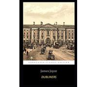 Dubliners Annotated Book With Classic Edition