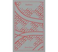James Joyce – Dubliners – Penguin Clothbound Classics – Copertina rigida