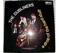Dubliners, The - A Drop Of The Hard Stuff
