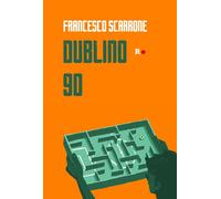 Dublino 90 Scarrone, Francesco