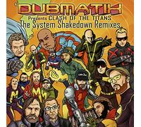 Dubmatix - Clash Of The Titans: System Shakedown Remixes