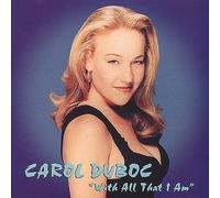 Duboc, Carol - With All That I Am