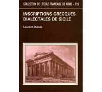 Dubois,Laurent. - Inscriptions grecques dialectales de Sicilie. Contribution à l