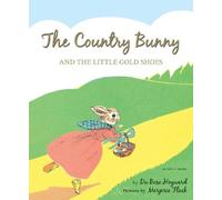 Dubose Heyward The Country Bunny and the Little Gold Shoes 75 (Copertina rigida)