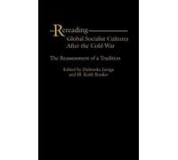 Dubravka Juraga Rereading Global Socialist Cultures After the (Copertina rigida)