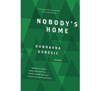Dubravka Ugresic Nobody's Home (Copertina rigida)