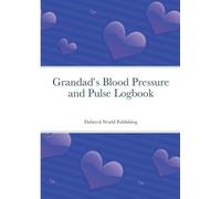 Dubreck World Publishing Grandad's Blood Pressure and Pulse Logbook (Tascabile)
