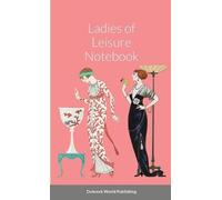 Dubreck World Publishing Ladies of Leisure Notebook (Tascabile)