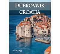 DUBROVNIK CROATIA: A Luxury Coffee Table Book of Iconic Landmarks