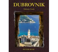 Dubrovnik in Pictures: A Stunning Visual Journey in Pictures