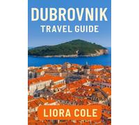Dubrovnik Travel Guide: “Explore Ancient Walls, Hidden Beaches, and Timeless Charm in Croatia’s Most Stunning Coastal City”