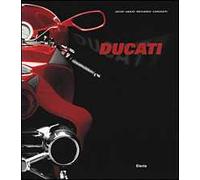 Ducati. Ediz. illustrata